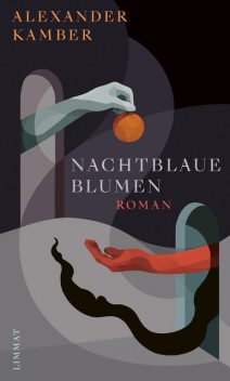 Nachtblaue Blumen, Alexander Kamber