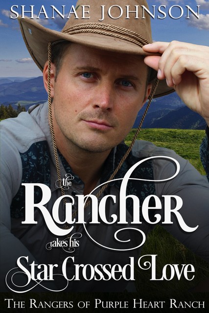 The Rancher takes his Star Crossed Love, Shanae Johnson