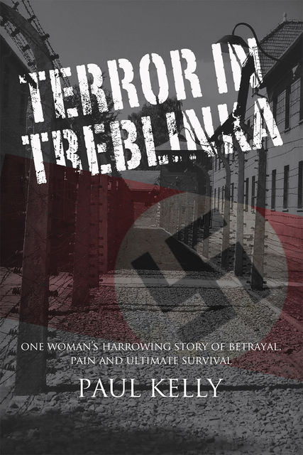 Terror in Treblinka, Paul Kelly