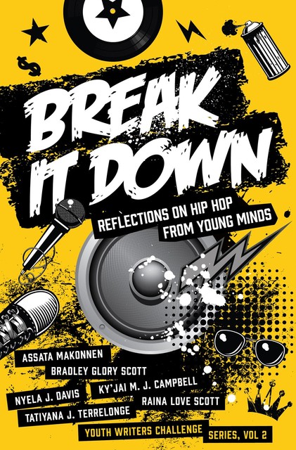 Break It Down, Assata Makonnen, Nyela J. Davis, Tatiyana J. Terrelonge