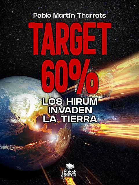 Target 60%: Los Hirum invaden la Tierra, Pablo Martín Tharrats