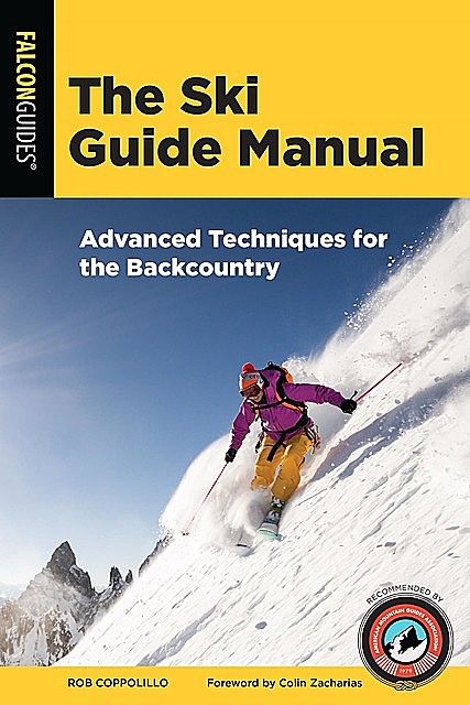The Ski Guide Manual, Rob Coppolillo