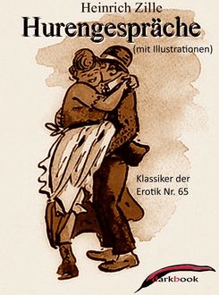 Hurengespräche (mit Illustrationen), Heinrich Zille