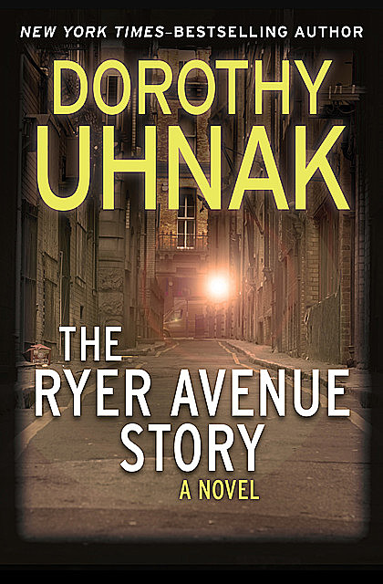 The Ryer Avenue Story, Dorothy Uhnak