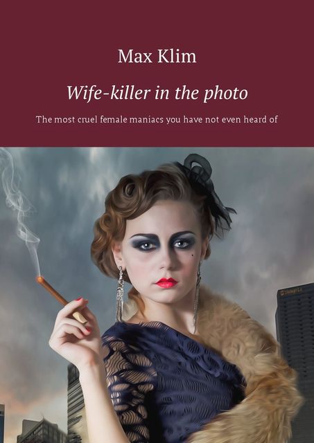 Wife-killer in the photo, Max Klim