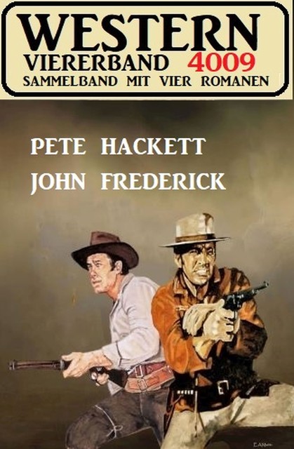 Western Viererband 4009, Pete Hackett, John Frederick