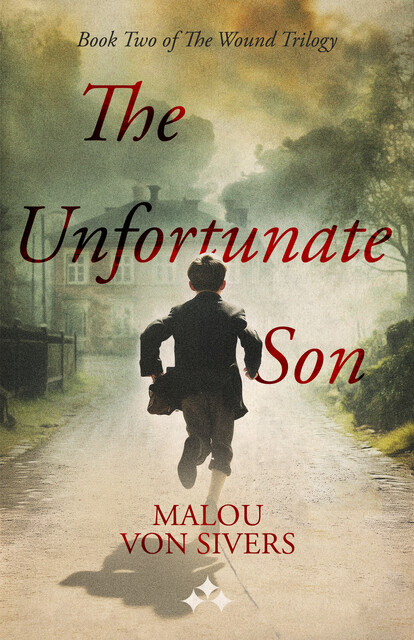 The Unfortunate Son, Malou von Sivers