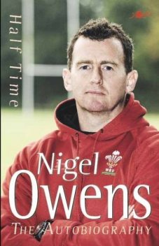 Half Time, Nigel Owens