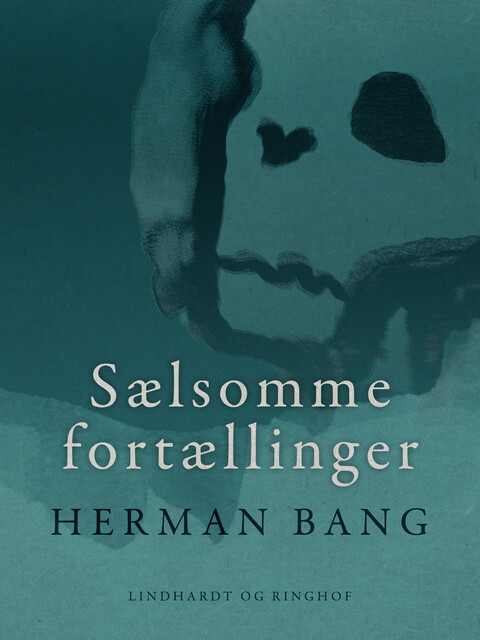 Sælsomme fortællinger, Herman Bang