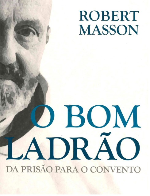 O Bom Ladrão, Robert Masson