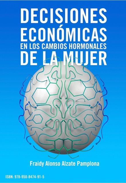 Decisiones económicas en los cambios hormonales de la mujer, Fraidy-Alonso Alzate-Pamplona