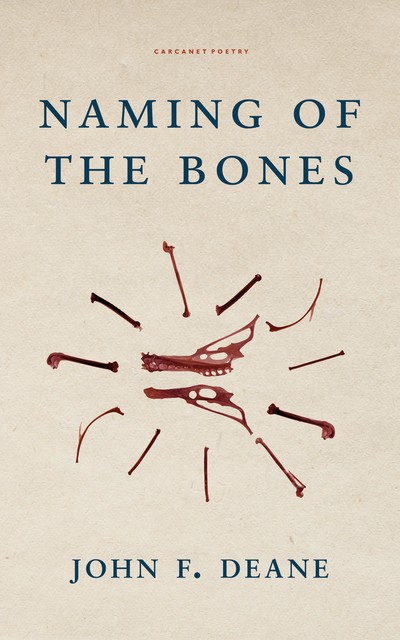 Naming of the Bones, John F.Deane