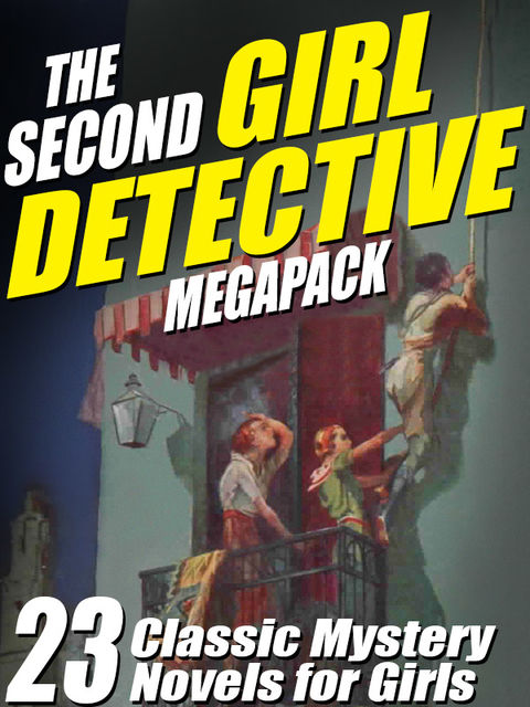 The Second Girl Detective Megapack, Roy Snell, Julia K.Duncan