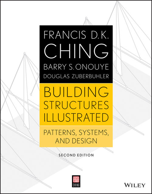 Building Structures Illustrated, Francis D.K.Ching