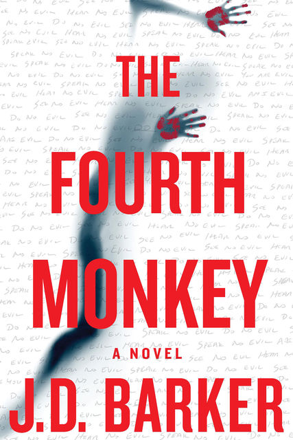 The Fourth Monkey, J.D. Barker
