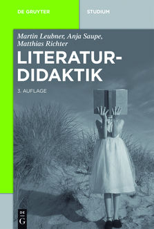 Literaturdidaktik, Anja Saupe, Martin Leubner, Matthias Richter