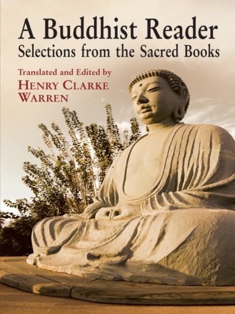 A Buddhist Reader, Henry Clarke Warren