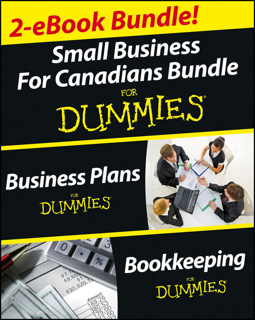 Business Plans and Bookkeeping for Canadians eBook Mega Bundle For Dummies, Paul Tiffany, Lita Epstein, Cecile Laurin, Steven Peterson, Nada Wagner
