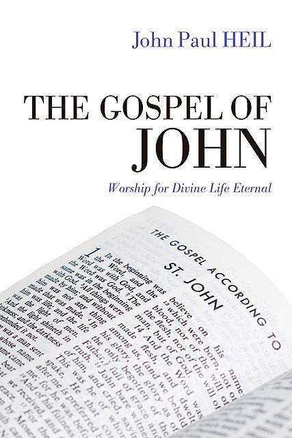 The Gospel of John, John Paul Heil