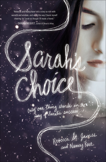 Sarah's Choice, Nancy Rue, Rebecca St. James