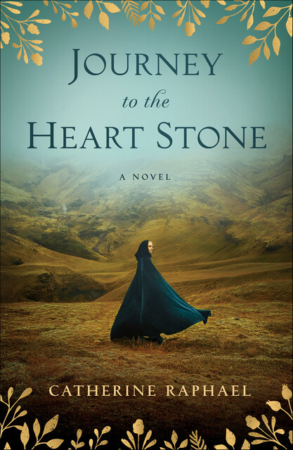 Journey to the Heart Stone, Catherine Raphael