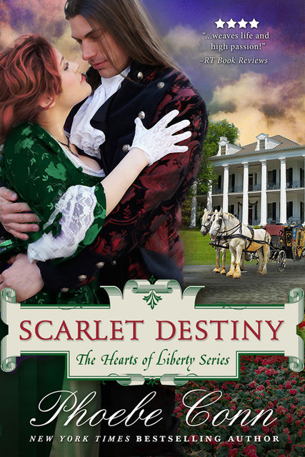 Scarlet Destiny (The Hearts of Liberty Series, Book 5), Phoebe Conn