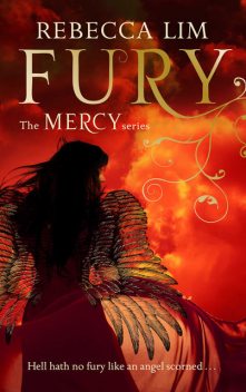 Fury (Mercy, Book 4), Rebecca Lim