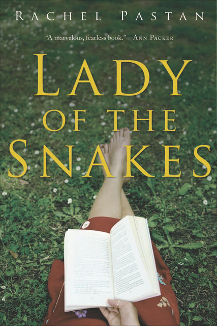 Lady Of The Snakes, Rachel Pastan