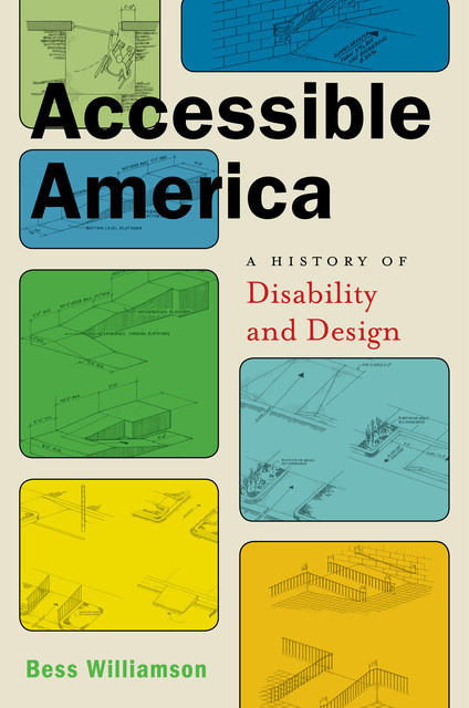 Accessible America, Bess Williamson