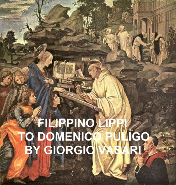 Filippino Lippi to Domenico Puligo, Giorgio Vasari