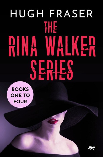 The Rina Walker Series Books One to Four, Hugh Fraser