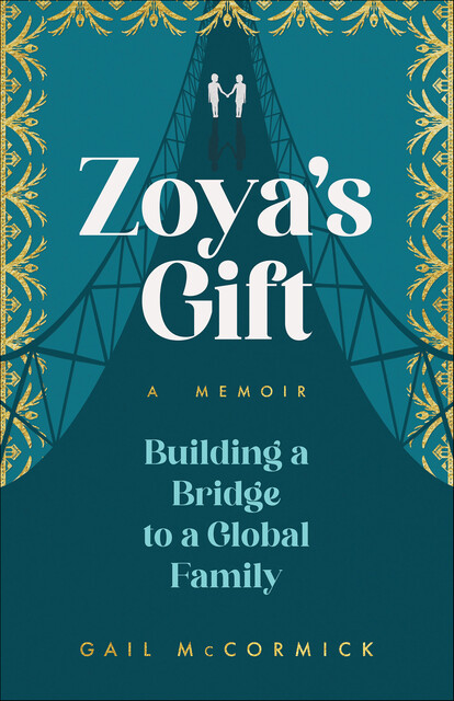Zoya's Gift, Gail McCormick