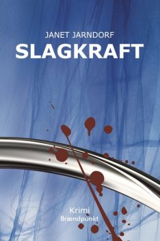 Slagkraft, Janet Jarndorf