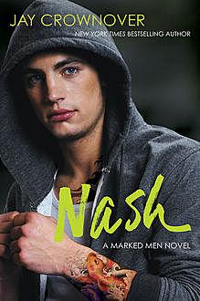 Nash (The Marked Men, Book 4), Jay Crownover