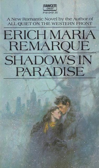 Shadows in Paradise, Erich Maria Remarque