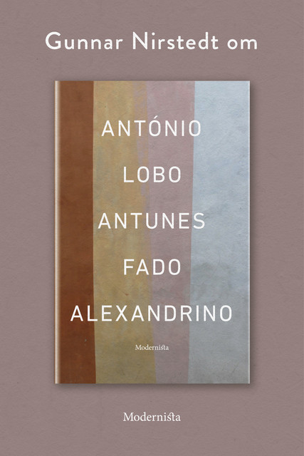 Om Fado Alexandrino av António Lobo Antunes, Gunnar Nirstedt