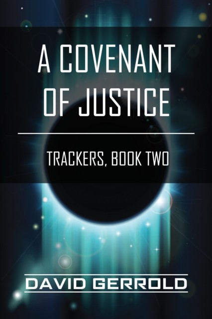 A Covenant of Justice, David Gerrold