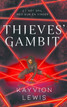 Thieves' Gambit 1, Kayvion Lewis