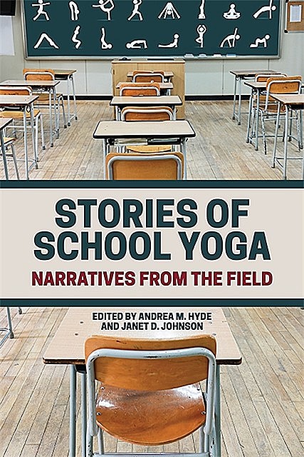 Stories of School Yoga, Janet Johnson, Andrea M. Hyde