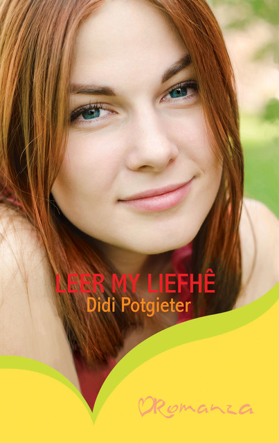 Leer my liefhê, Didi Potgieter