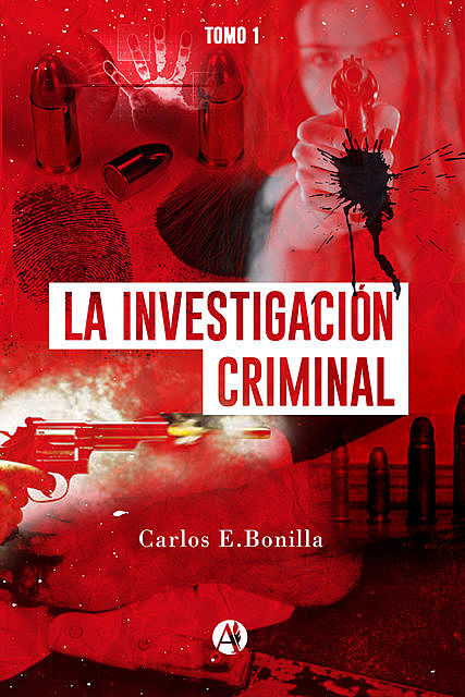 La investigación criminal, Carlos E. Bonilla