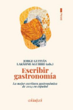 Escribir gastronomía 2024, Lakshmi Aguirre, JORGE GUITIÁN