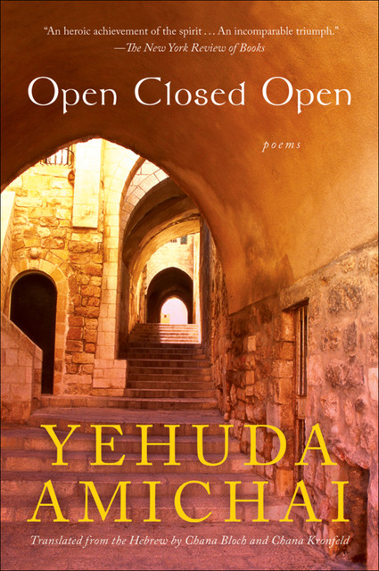 Open Closed Open, Yehuda Amichai