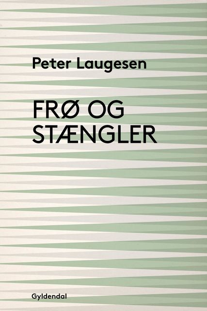 Frø og stængler, Peter Laugesen