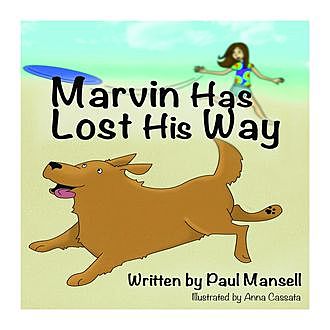 Marvin Has Lost His Way, Paul Mansell