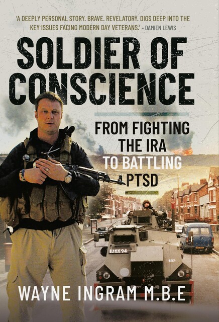 Soldier of Conscience, Wayne Ingram M.B. E