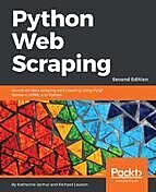 Python Web Scraping – Second Edition, Richard Lawson, Katharine Jarmul