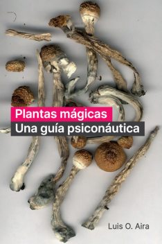 Plantas mágicas, Luis O. Aira