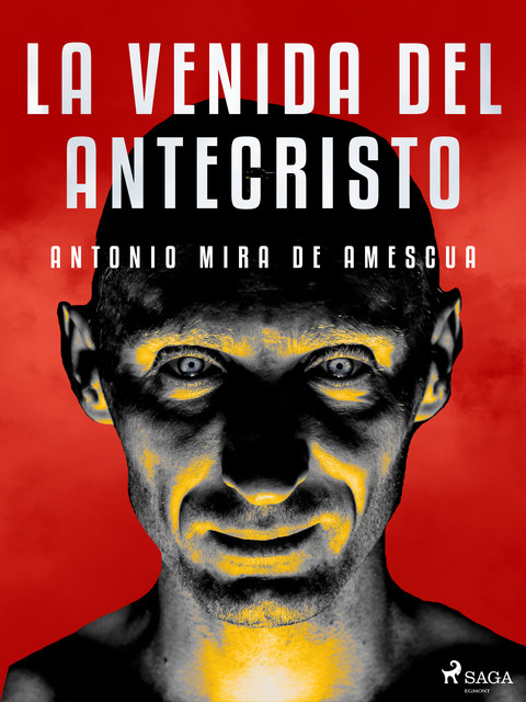 La venida del Antecristo, Antonio Mira de Amescua