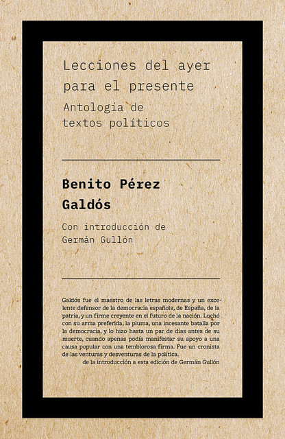 Lecciones del ayer para el presente, Benito Pérez Galdós